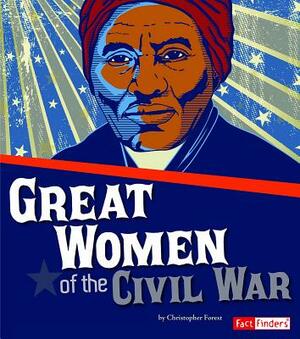 Great Women of the Civil War by Molly Kolpin