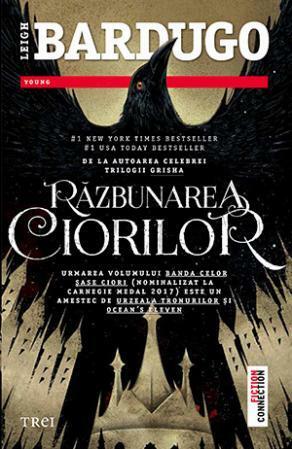 Răzbunarea ciorilor by Leigh Bardugo