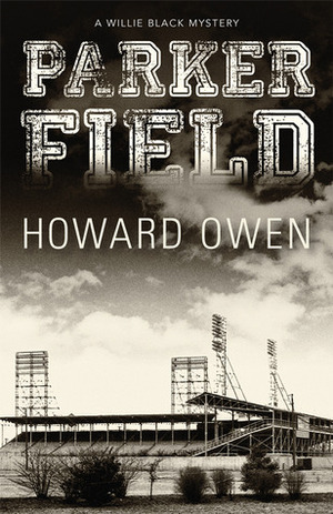 Parker Field by Howard Owen