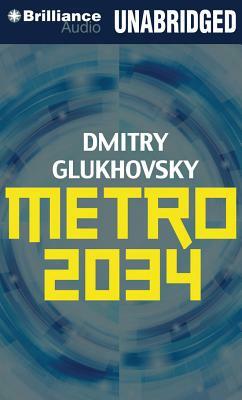 Metro 2034 by Dmitry Glukhovsky