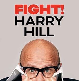 Fight!: Thirty Years Not Quite at the Top by Harry Hill
