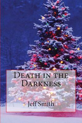 Death in the Darkness by Jeff Smith