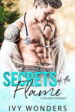 Secrets of the Flame by Megan Lee, Ivy Wonders