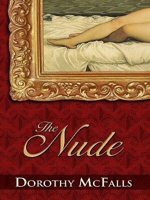 The Nude by Dorothy McFalls