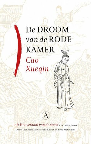 De droom van de rode kamer of het verhaal van de steen by Cao Xueqin