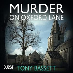 Murder on Oxford Lane by Tony Bassett