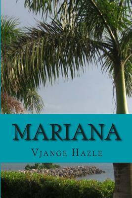 Mariana by Vjange Hazle