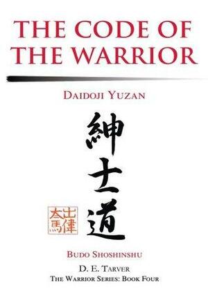 The Code of the Warrior by D.E. Tarver