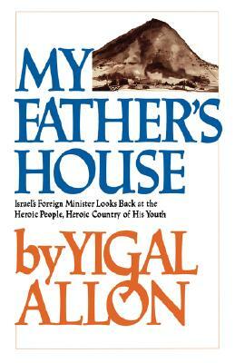 My Father's House by Yigal Allon