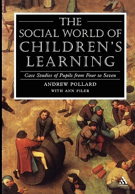 Social World of Children's Learning by Andrew Pollard
