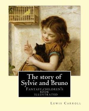 The Story of Sylvie and Bruno by Henry Furniss, Lewis Carroll