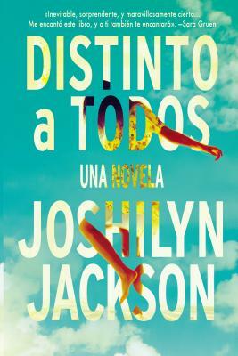 Distinto a Todos by Joshilyn Jackson