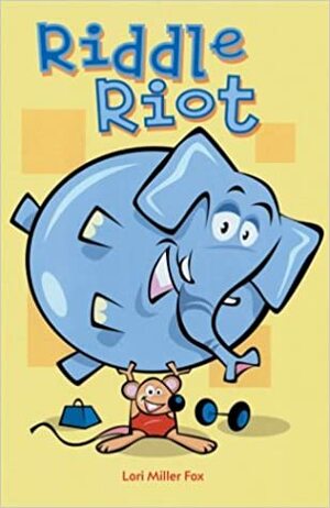 Riddle Riot by Lori Miller Fox