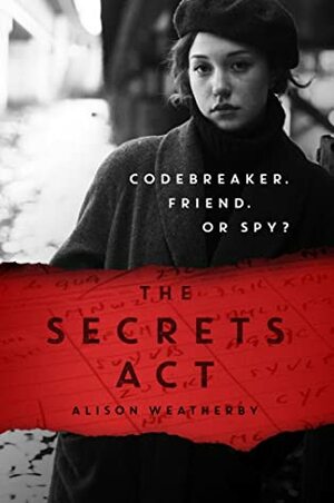 The Secrets Act by Alison Weatherby