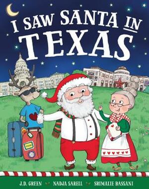 I Saw Santa in Texas by Jd Green