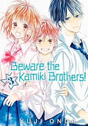 Beware the Kamiki Brothers! Vol. 3 by Yuji Onda