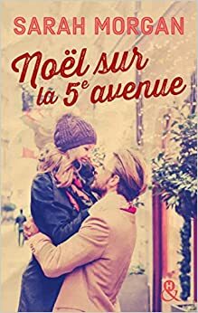 Noël sur la 5e Avenue by Sarah Morgan