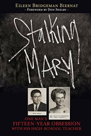 Stalking Mary by Don Shelby, Eileen Bridgeman Biernat