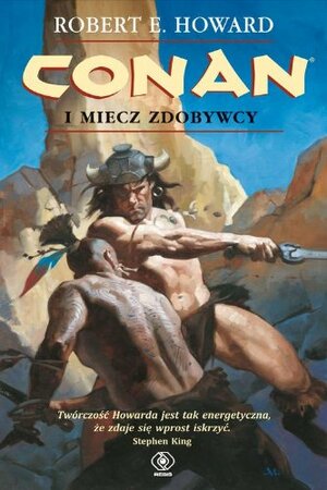 Conan i miecz zdobywcy by Robert E. Howard
