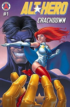 Alt-Hero #1: Crackdown by Cliff Cosmic, Vox Day