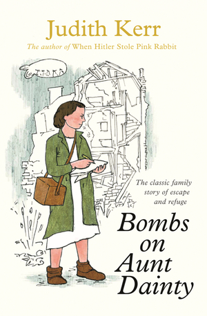 Bombs on Aunt Dainty by Judith Kerr