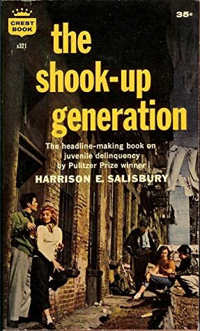 The Shook-Up Generation by Harrison E. Salisbury