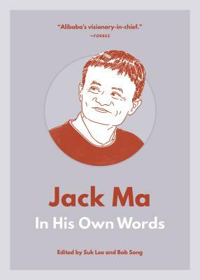 Jack Ma: In His Own Words by 