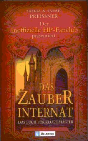 Der Inoffizielle HP-Fanclub präsentiert: Das Zauberinternat by Saskia Preissner, Sarah Preissner