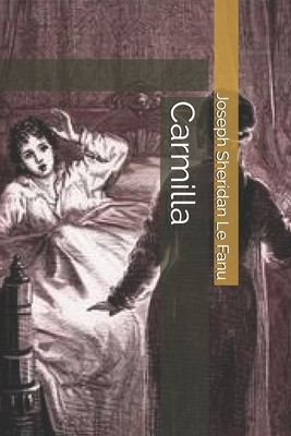 Carmilla by J. Sheridan Le Fanu