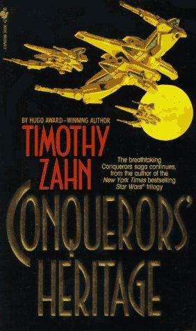 Conquerors' Heritage by Timothy Zahn