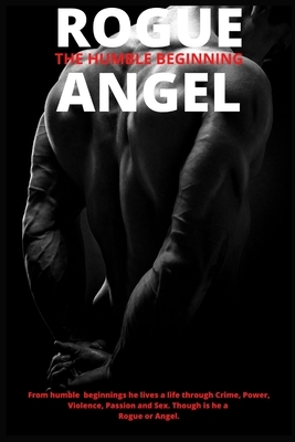 Rogue - Angel: The Humble Beginning by David Hall