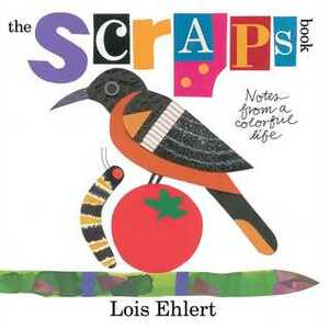 The Scraps Book by Lois Ehlert