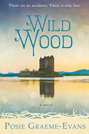 Wild Wood by Posie Graeme-Evans