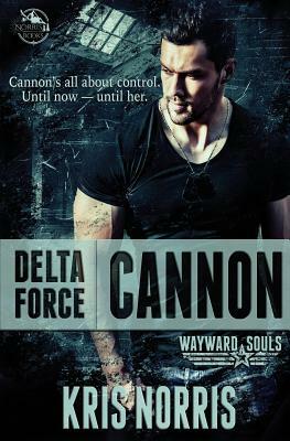 Delta Force: Cannon by Kris Norris