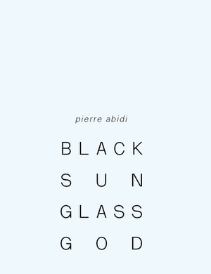BLACKSUNGLASSGOD by Pierre Abidi