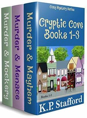 Cryptic Cove Cozy Mystery Series Books 1-3 by K.P. Stafford