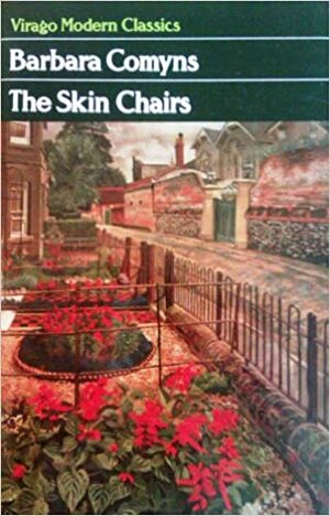 The Skin Chairs by Barbara Comyns