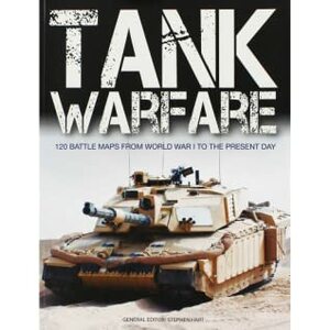 Tank Warfare by Stephen A. Hart