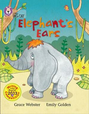 Elephant's Ears by Grace Webster, Emily Golden