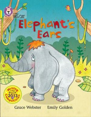 Elephant's Ears by Emily Golden, Grace Webster