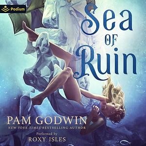 Sea of Ruin by Pam Godwin