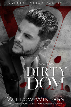 Dirty Dom by Willow Winters