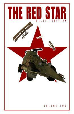 Red Star: Deluxe Edition, Volume 2 by Brad Kayl, Christian Gossett