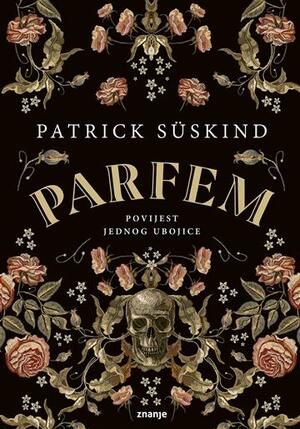 Parfem Povijest jednog ubojice by Patrick Süskind