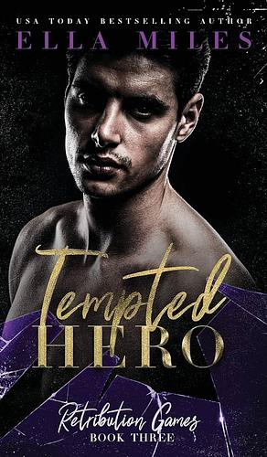 Tempted Hero by Ella Miles