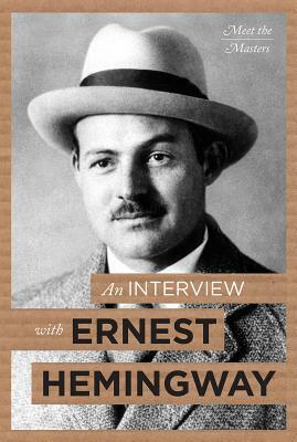 An Interview with Ernest Hemingway by Kirk Curnutt