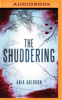 The Shuddering by Ania Ahlborn