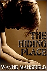 The Hiding Place by Wayne Mansfield