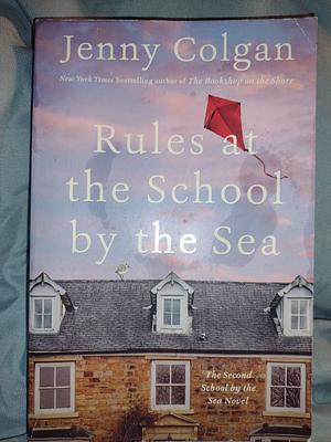 Rules at the School by the Sea by Jenny Colgan