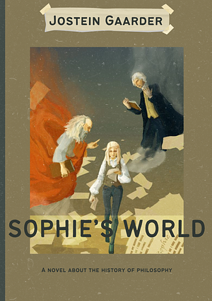 Sophie's World: A Novel about the History of Philosophy by Jostein Gaarder